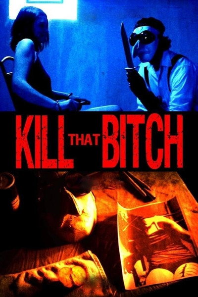 Póster de Kill That Bitch