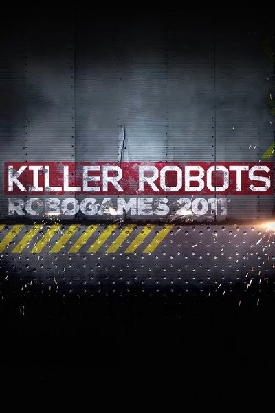 Póster de Killer Robots: Robogames 2011