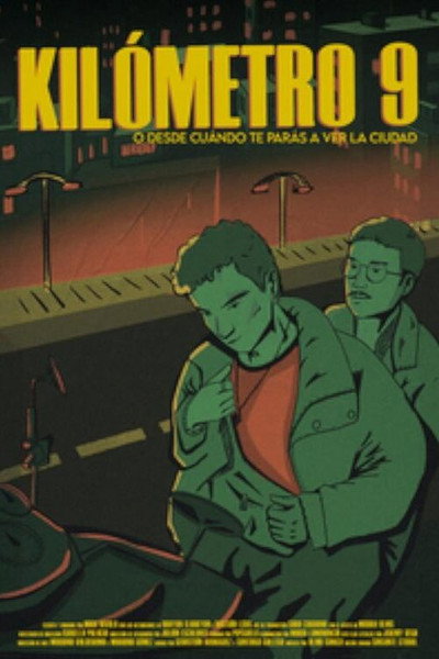 Póster de Kilometro 9 o desde cuando te paras a ver la ciudad