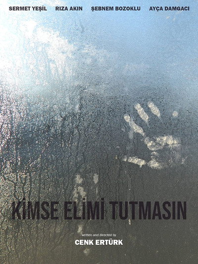 Póster de Kimse elimi tutmasin!