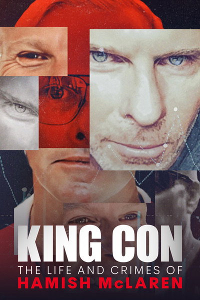 Póster de King Con: The Life and Crimes of Hamish Mclaren