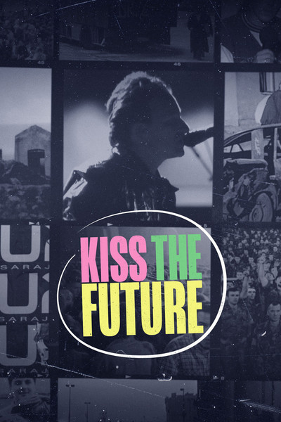 Póster de Kiss the Future. U2 en Sarajevo