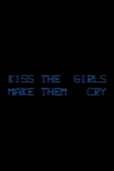 Póster de Kiss the Girls and Make Them Cry