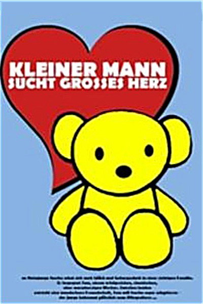 Póster de Kleiner Mann sucht großes Herz
