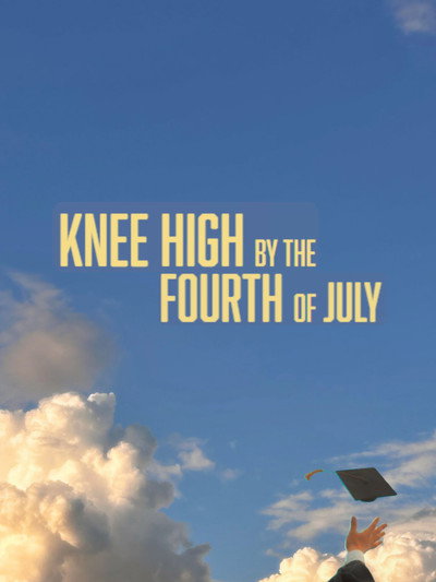 Póster de Knee High by the Fourth of July