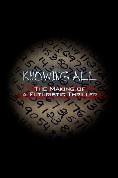 Póster de Knowing All: The Making of a Futuristic Thriller