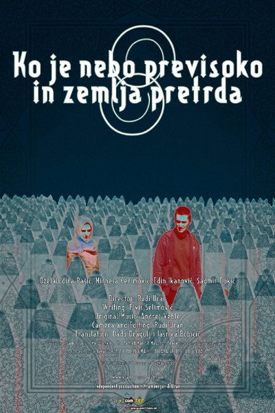 Póster de Ko je nebo previsoko in zemlja pretrda