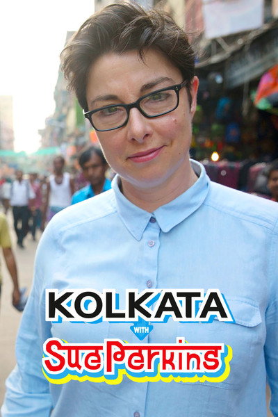 Póster de Kolkata with Sue Perkins