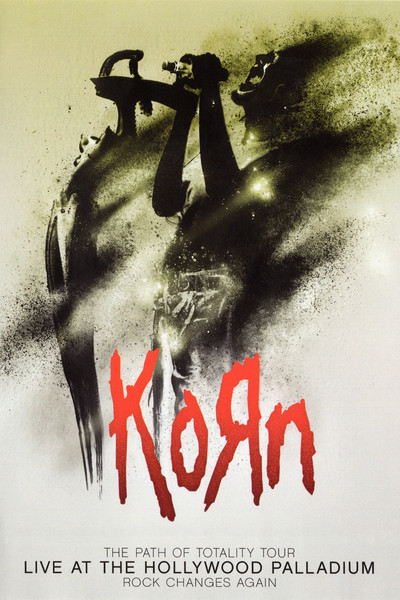 Póster de Korn: The Path Of Totality, Live At The Hollywood Palladium