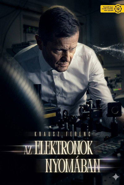 Póster de Krausz Ferenc - Az elektronok nyomában