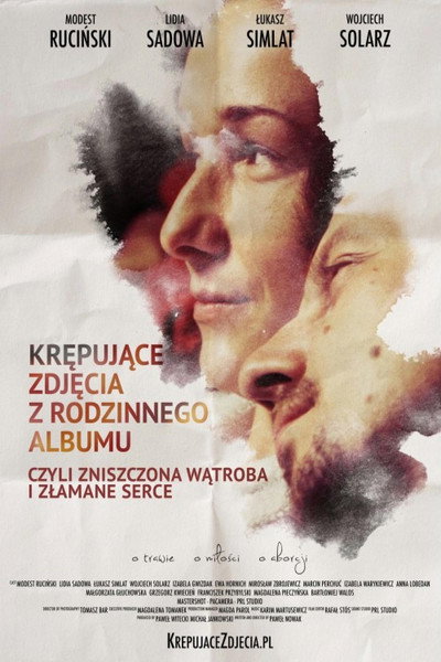 Póster de Krepujace zdjecia z rodzinnego albumu, czyli zniszczona watroba i zlamane serce