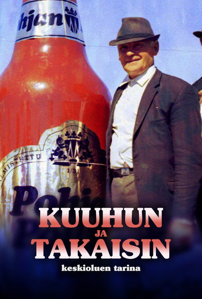 Póster de Kuuhun ja takaisin - keskioluen tarina