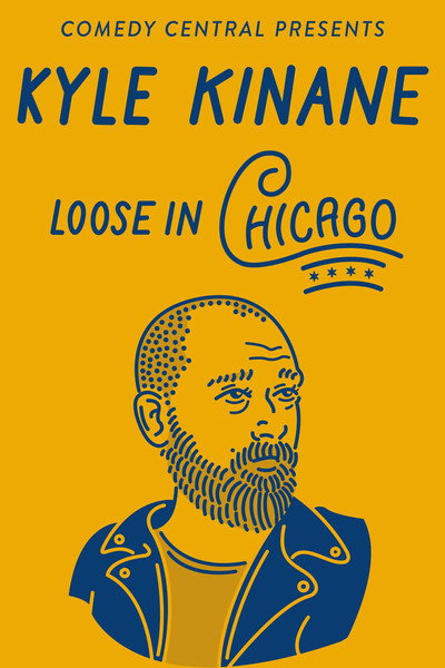 Póster de Kyle Kinane: Loose in Chicago