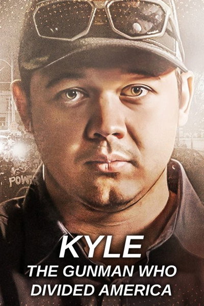 Póster de Kyle: The Gunman Who Divided America