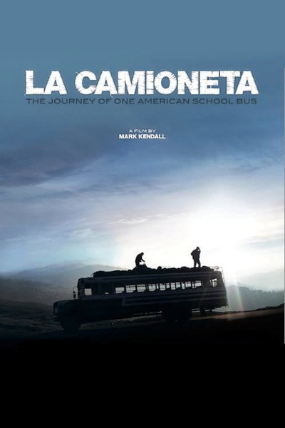 Póster de La Camioneta: The Journey of One American School Bus