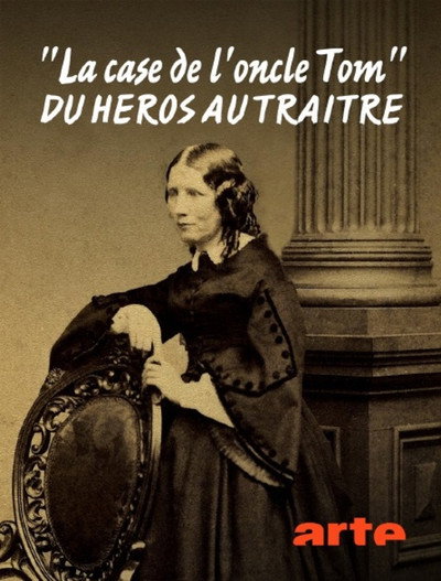 Póster de La case de l'oncle Tom - Du héros au traître