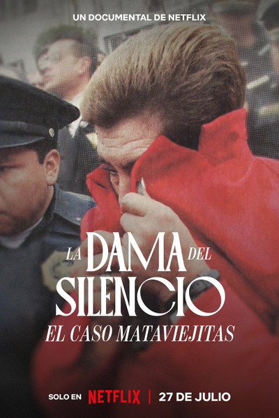 Póster de La Dama del Silencio. El caso Mataviejitas