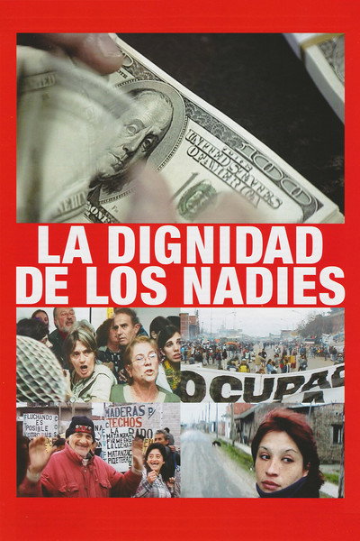 Póster de La dignidad de los nadies