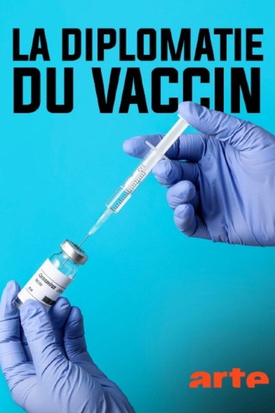 Póster de La diplomatie du vaccin