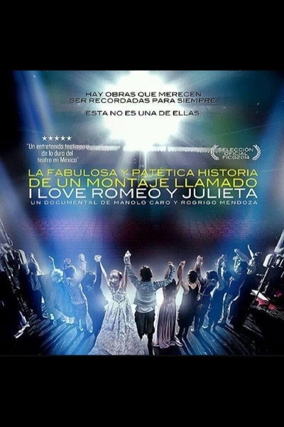Póster de La fabulosa y patética historia de un montaje I Love Romeo y Julieta