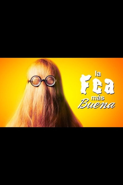 Póster de La fea más buena