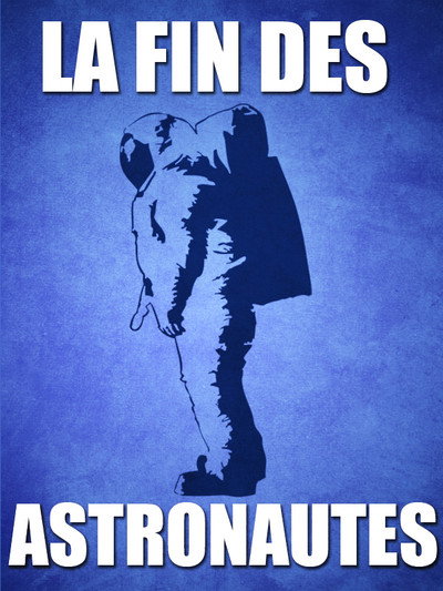 Póster de La fin des astronautes?