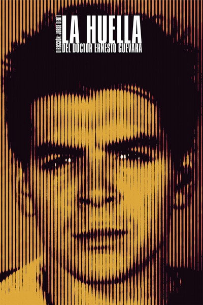 Póster de La huella del doctor Ernesto Guevara