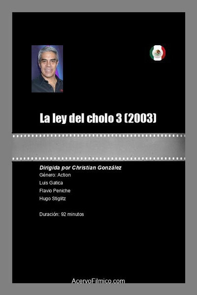 Póster de La ley del cholo 3