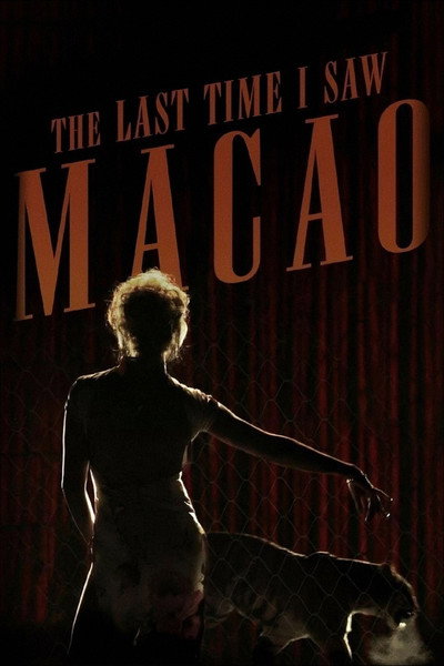 Póster de La Última Vez Que Vi Macau