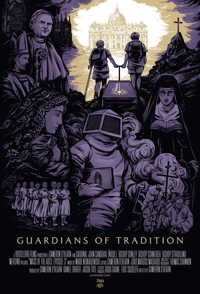 Póster de La Misa de todos los tiempos: Custodios de la Tradición