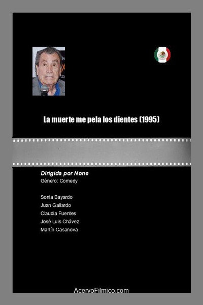 Póster de La muerte me pela los dientes
