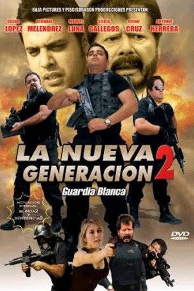 Póster de La Nueva Generacion 2: Guardia Blanca