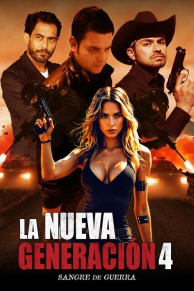 Póster de La Nueva Generacion 4 (Sangre de Guerra)