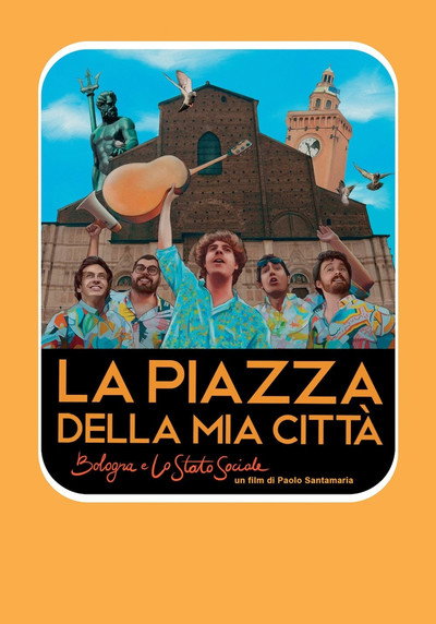 Póster de La piazza della mia città - Bologna e Lo Stato Sociale
