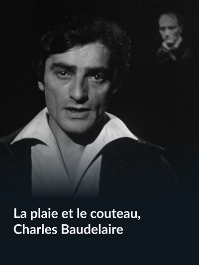 Póster de La plaie et le couteau, Charles Baudelaire