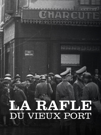 Póster de La rafle du Vieux-Port