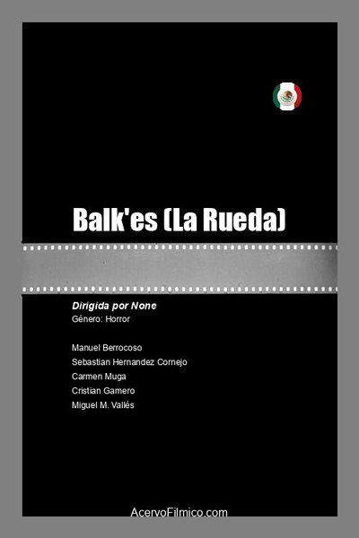 Póster de La Rueda (Balk'es)