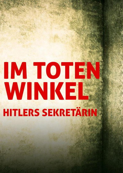 Póster de La secretaria de Hitler. Secretos, verdades y mentiras sobre la vida del dictador