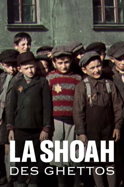 Póster de La Shoah des ghettos