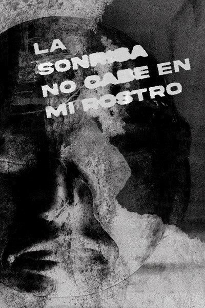Póster de La sonrisa no cabe en mi rostro