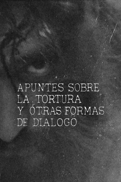 Póster de La tortura y otras formas de diálogo