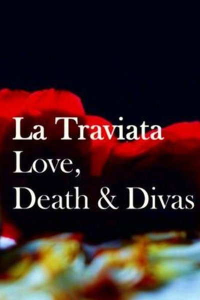 Póster de La Traviata: Love, Death & Divas