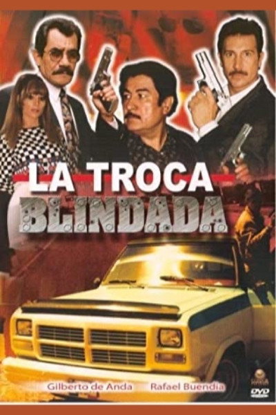 Póster de La troca blindada