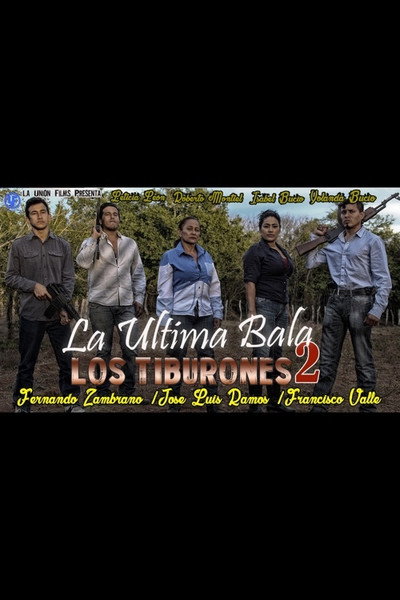 Póster de La Ultima Bala 2: Los Tiburones