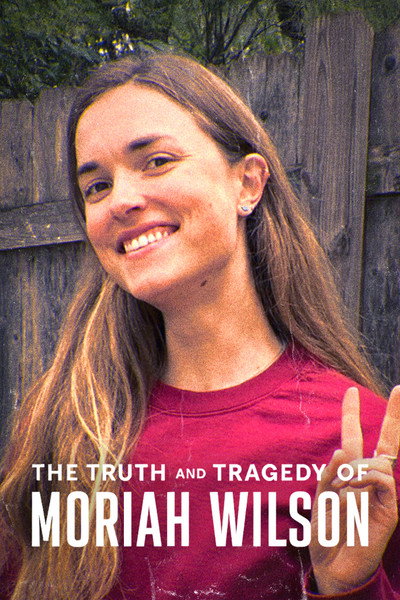 Póster de La verdad detrás de la tragedia de Moriah Wilson
