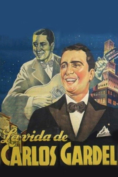 Póster de La vida de Carlos Gardel