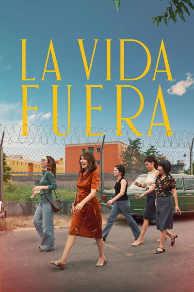 Póster de La vida fuera (Fuori)