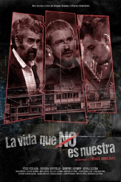 Póster de La vida que no es nuestra