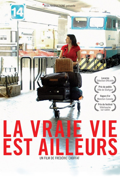 Póster de La vraie vie est ailleurs