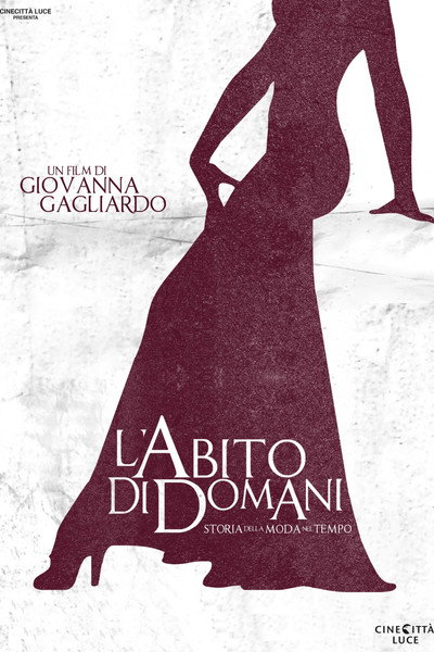Póster de L'abito di domani - Storia della moda nel tempo